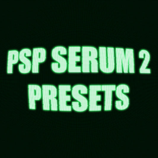 PSP SERUM 2 PRESETS VOL.1